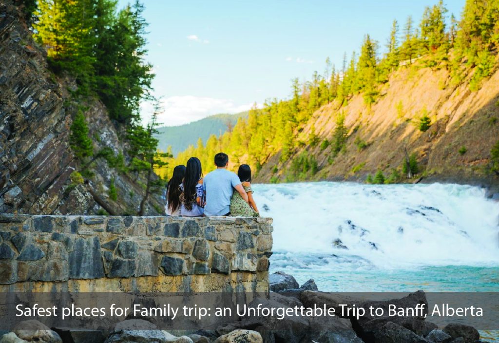 Banff Safest places for Family trip